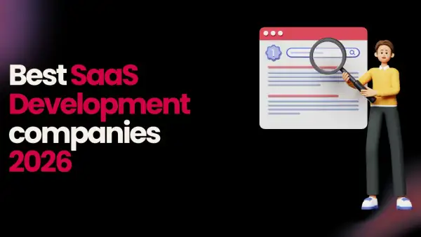 13 Best SaaS Development Companies to Hire in 2026