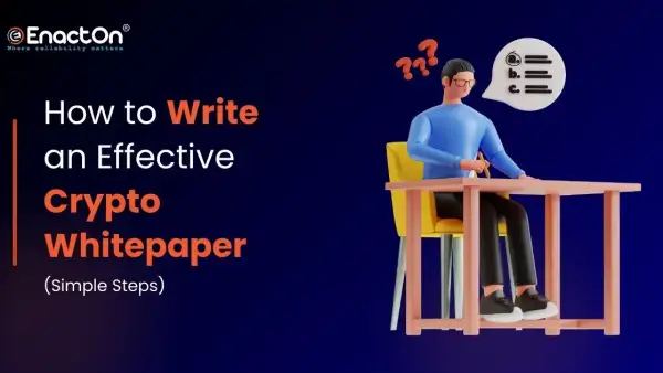 How to Write a Crypto Whitepaper to Pitch Investors [8 Simple Steps]