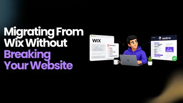 Wix Migration to Astro: The Complete Step-by-Step Guide
