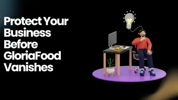 GloriaFood Is Shutting Down by April 2027: What It Means for Restaurants, Agencies, and White‑Label Partners