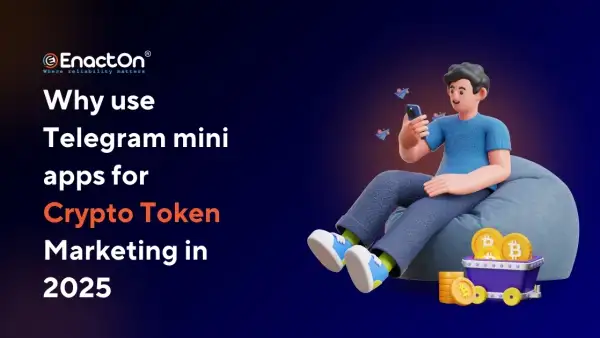 Why Use Telegram Mini Web Apps for Crypto Token Marketing in 2025