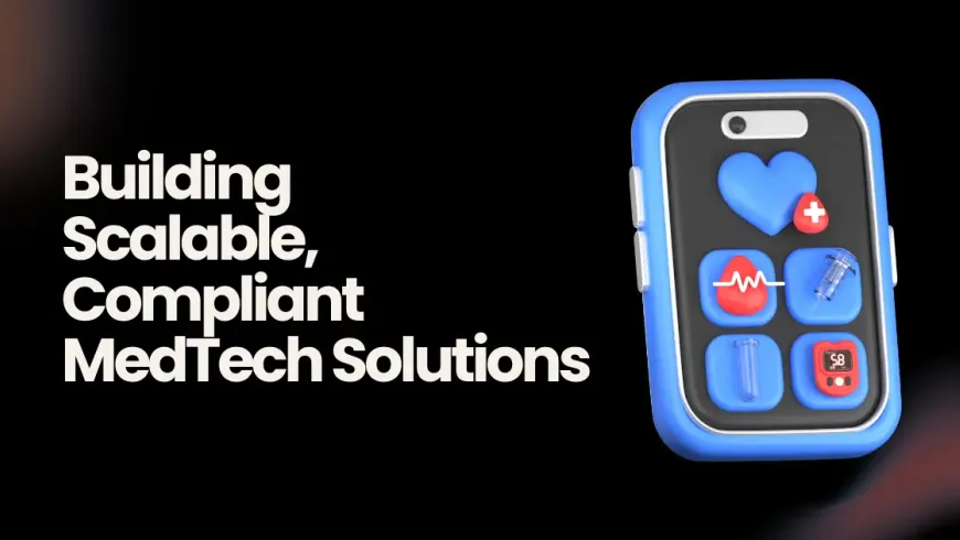 Custom MedTech Software Development: The $570B Industry's Hidden Playbook for 2025 Launches