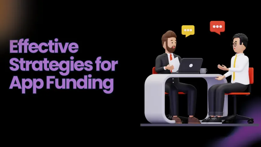 How to Get Funding for an App in 2026: What Investors Actually Fund, and What They Don't