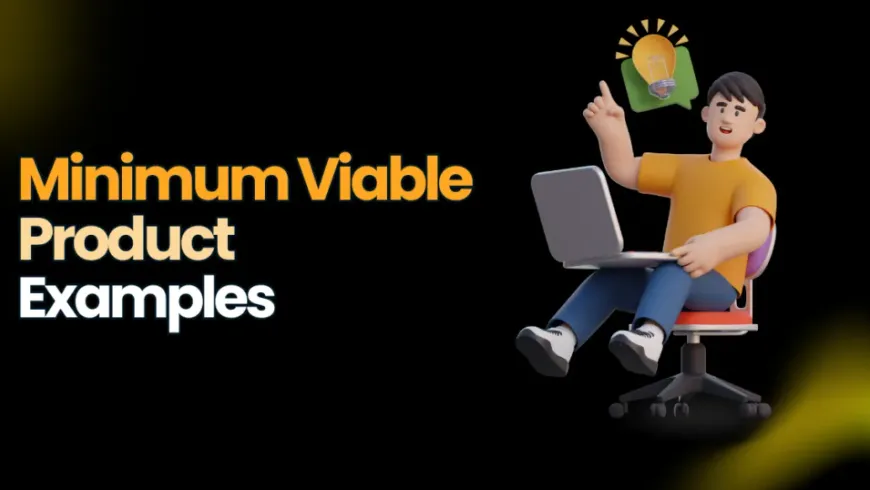 15 Most Successful Minimum Viable Product Examples [And Their Story]